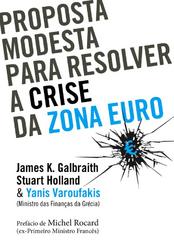 Proposta Modesta para Resolver a Crise da Zona Euro - eBook