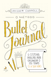 O Método Bullet Journal - ebook