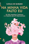 Na Minha Vida Falto Eu - eBook