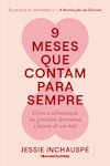 9 Meses Que Contam para Sempre