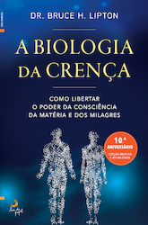 A Biologia da Crena - eBook